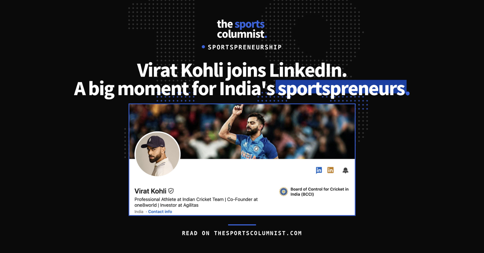 Banner reading “Virat Kohli joins LinkedIn. A big moment for India’s sportspreneurs” with a screenshot of his LinkedIn profile